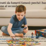 Giochi tratti da fumetti famosi: perché i bambini li scelgono al secondo giro