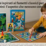 Giochi ispirati ai fumetti classici per bambini: l’aspetto che nessuno considera